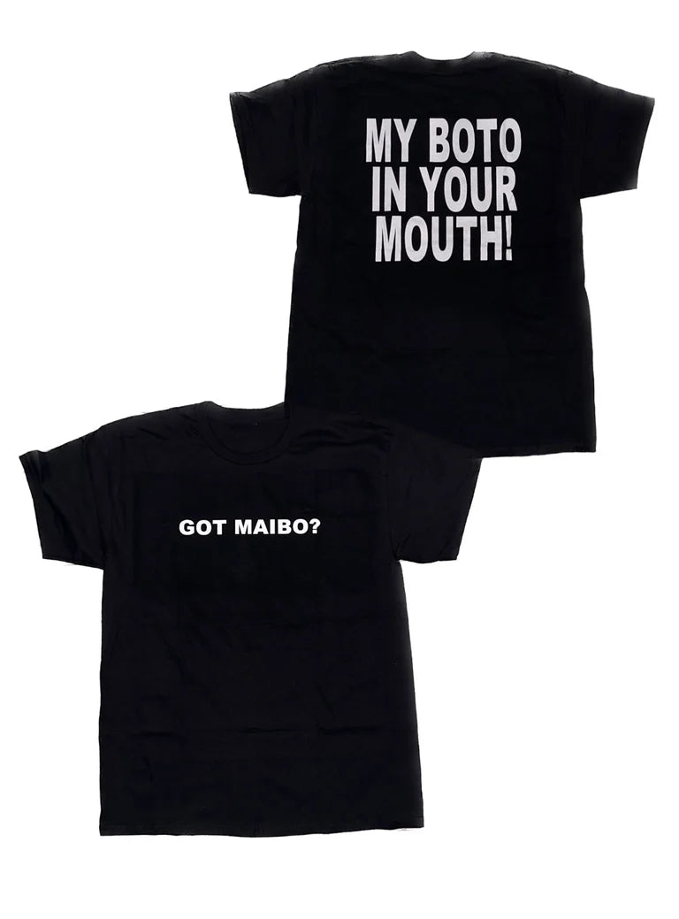 GOT MAIBO? T-Shirt